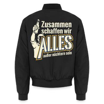 Zusammen alles außer nüchtern - Saufen - Spruch - Unisex Bomberjacke - Schwarz - Hinten - AI Model Male 185 light (185cm)