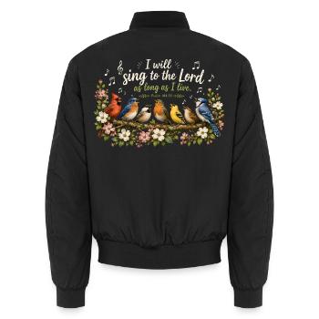 Psalm 104 Sing to the Lord Vögel Bibelvers - Unisex Bomberjacke - Schwarz - Hinten - AI Model Male 185 light (185cm)