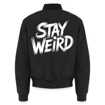 Stay Weird - Unisex Bomberjacke - Schwarz - Hinten - AI Model Male 185 light (185cm)