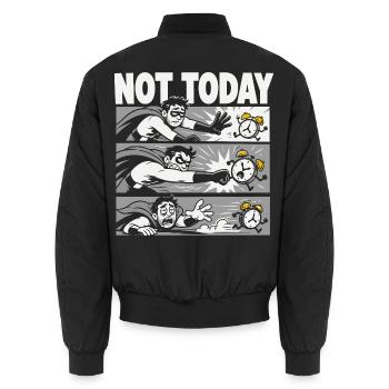 Not Today – Morgenmuffel gegen den Wecker - Unisex Bomberjacke - Schwarz - Hinten - AI Model Male 185 light (185cm)