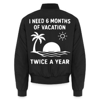 Inselurlaub Spruch: 6 Monate Urlaub - Unisex Bomberjacke - Schwarz - Hinten - AI Model Male 185 light (185cm)