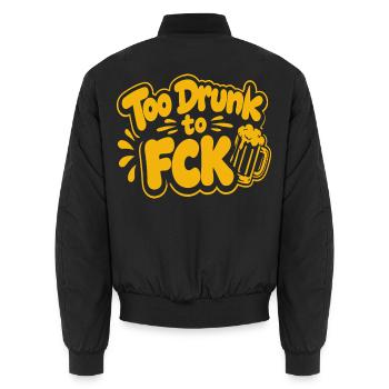 Too Drunk to FCK Spruch Zitat - Unisex Bomberjacke - Schwarz - Hinten - AI Model Male 185 light (185cm)