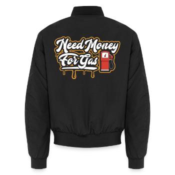 Need Money For Gas  - Unisex Bomberjacke - Schwarz - Hinten - AI Model Male 185 light (185cm)