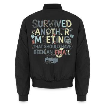 Überlebt Meeting – E-Mail hätte sein sollen - Unisex Bomberjacke - Schwarz - Hinten - AI Model Male 185 light (185cm)