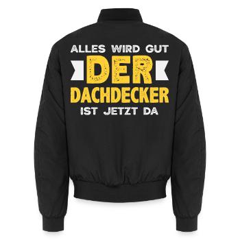 Dachdecker Spruch Lustig Handwerker Geschenk - Unisex Bomberjacke - Schwarz - Hinten - AI Model Male 185 light (185cm)