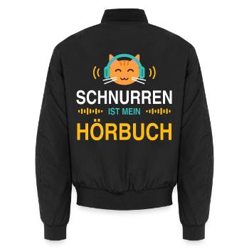 Schnurren ist mein Hörbuch – Katzen Spruch - Unisex Bomberjacke - Schwarz - Hinten - AI Model Male 185 light (185cm)