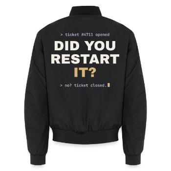 Did you restart it? – IT-Support Shirt - Unisex Bomberjacke - Schwarz - Hinten - AI Model Male 185 light (185cm)