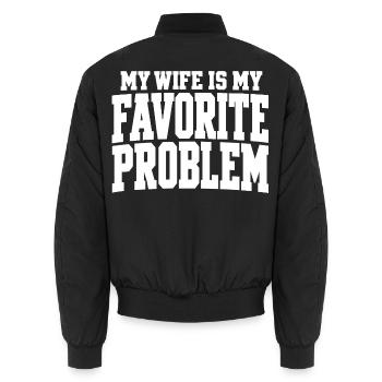 Meine Frau ist mein Lieblingsproblem Ehemann-Humor - Unisex Bomberjacke - Schwarz - Hinten - AI Model Male 185 light (185cm)