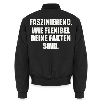 FASZINIEREND, WIE FLEXIBEL DEINE FAKTEN SIND - Unisex Bomberjacke - Schwarz - Hinten - AI Model Male 185 light (185cm)