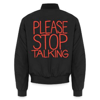 Bitte Stopp Reden - Unisex Bomberjacke - Schwarz - Hinten - AI Model Male 185 light (185cm)