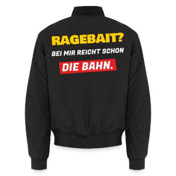 Ragebait? Bei mir reicht schon die Bahn - Unisex Bomberjacke - Schwarz - Hinten - AI Model Male 185 light (185cm)
