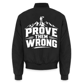 Prove Them Wrong - Unisex Bomberjacke - Schwarz - Hinten - AI Model Male 185 light (185cm)