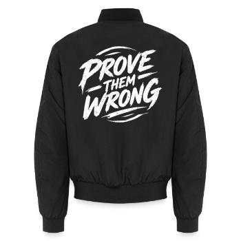 Prove Them Wrong - Unisex Bomberjacke - Schwarz - Hinten - AI Model Male 185 light (185cm)