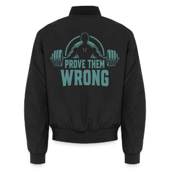 Prove Them Wrong - Unisex Bomberjacke - Schwarz - Hinten - AI Model Male 185 light (185cm)