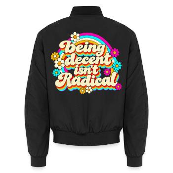 Being Decent Isn't Radical Retro - Unisex Bomberjacke - Schwarz - Hinten - AI Model Male 185 light (185cm)