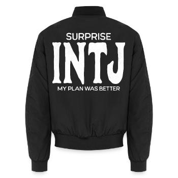INTJ Surprise My Plan Was Better T-Shirt - Unisex Bomberjacke - Schwarz - Hinten - AI Model Male 185 light (185cm)
