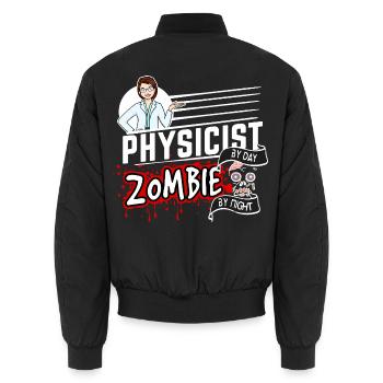 Physicist by day Zombie by night - Physikerin - Unisex Bomberjacke - Schwarz - Hinten - AI Model Male 185 light (185cm)