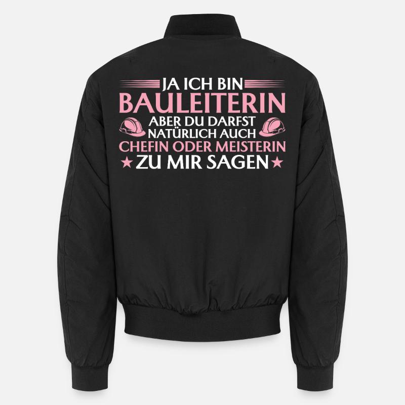 Bauleiterin Chefin oder Meisterin - Bauherrin - Unisex Bomber Jacket - black