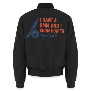 I Have A 9mm And I Know How To Use It Crochet - Unisex Bomber Jacket - black - Back - AI Model Male 185 light (185cm)