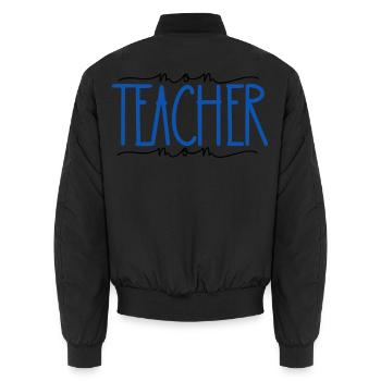 Lehrer stolze Mama süßes Geschenk - Unisex Bomberjacke - Schwarz - Hinten - AI Model Male 185 light (185cm)