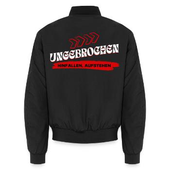 Ungebrochen Statement - Hinfallen Aufstehen - Unisex Bomberjacke - Schwarz - Hinten - AI Model Male 185 light (185cm)