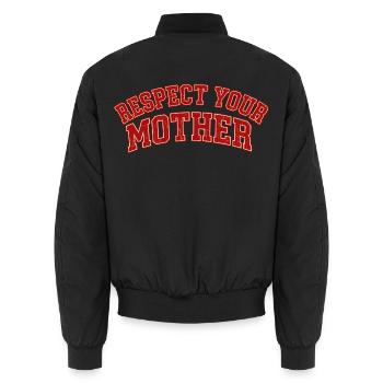 Lustiges Respect your mother shirt design - Unisex Bomberjacke - Schwarz - Hinten - AI Model Male 185 light (185cm)