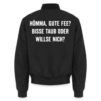 Lustiger Spruch Hömma, gute Fee? Bisse taub oder - Unisex Bomberjacke - Schwarz - Hinten - AI Model Male 185 light (185cm)