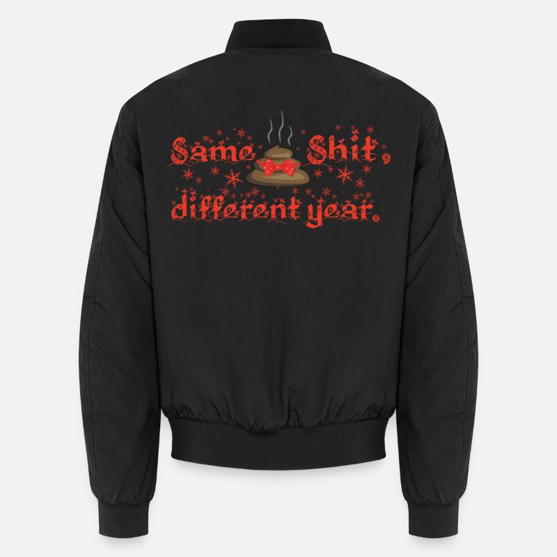 Same Shit - different year, ugly christmas Unisex Bomberjacke