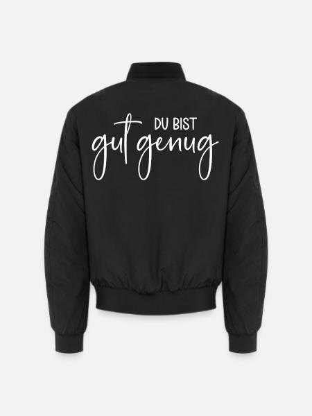 Du bist gut genug - Unisex Bomberjacke - Schwarz