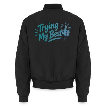 Trying My Best - Achtsamkeit Spruch - Unisex Bomberjacke - Schwarz - Hinten - AI Model Male 185 light (185cm)