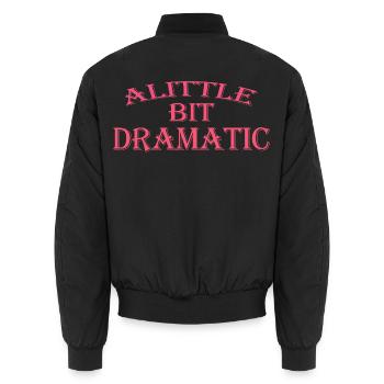 Ein bisschen dramatisch Lustig Cool Für Männer Frauen - Unisex Bomberjacke - Schwarz - Hinten - AI Model Male 185 light (185cm)