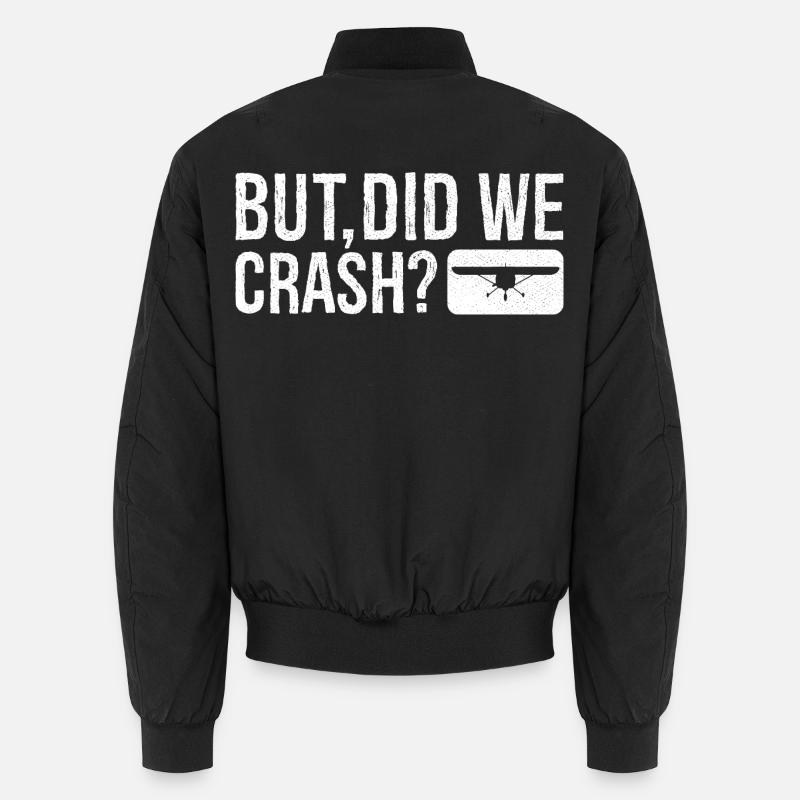 but did we crash - Unisex Bomber Jacket - black