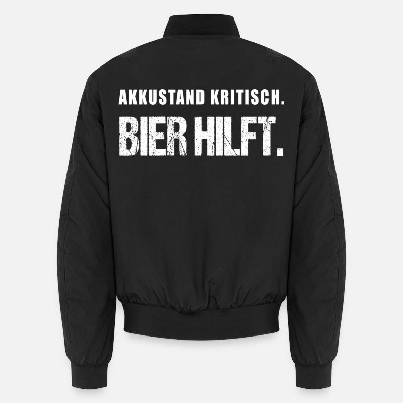 Akkustand kritisch Bier hilft Lustiger Spruch - Unisex Bomberjacke - Schwarz