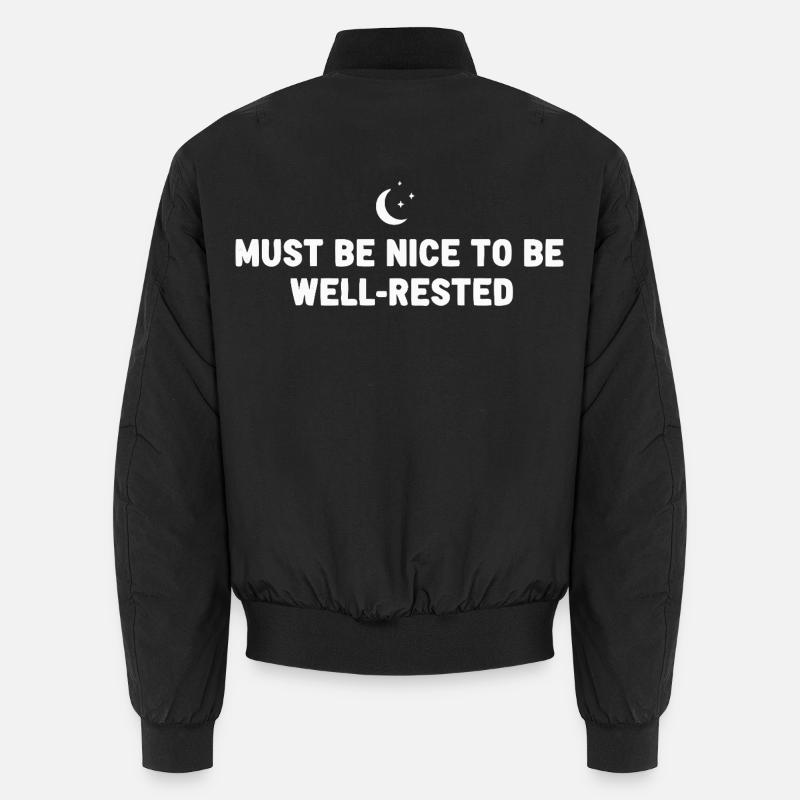 Ça doit être bien reposé Bomber unisexe