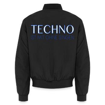 Techno ist mit ohne singen - Unisex Bomberjacke - Schwarz - Hinten - AI Model Male 185 light (185cm)