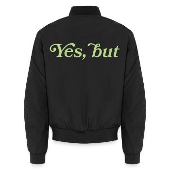 Yes, but – Minimalist statement - Unisex Bomber Jacket - black - Back - AI Model Male 185 light (185cm)