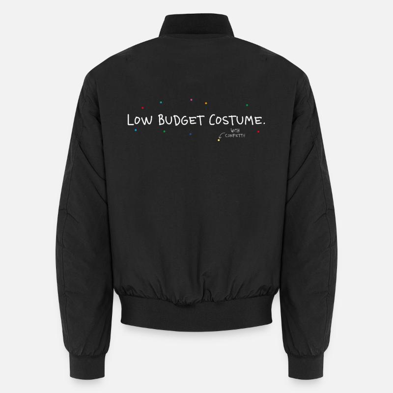 Low Budget Costume Carnival Saying Funny Carnival Unisex Bomber Jacket