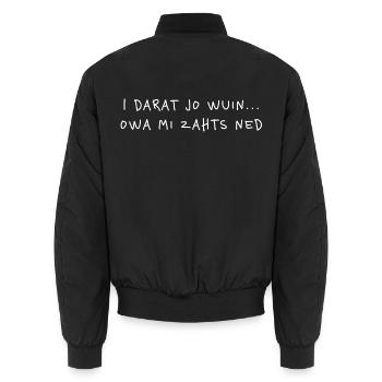 I darat jo wuin – Lustiger Österreich Dialekt - Unisex Bomberjacke - Schwarz - Hinten - AI Model Male 185 light (185cm)