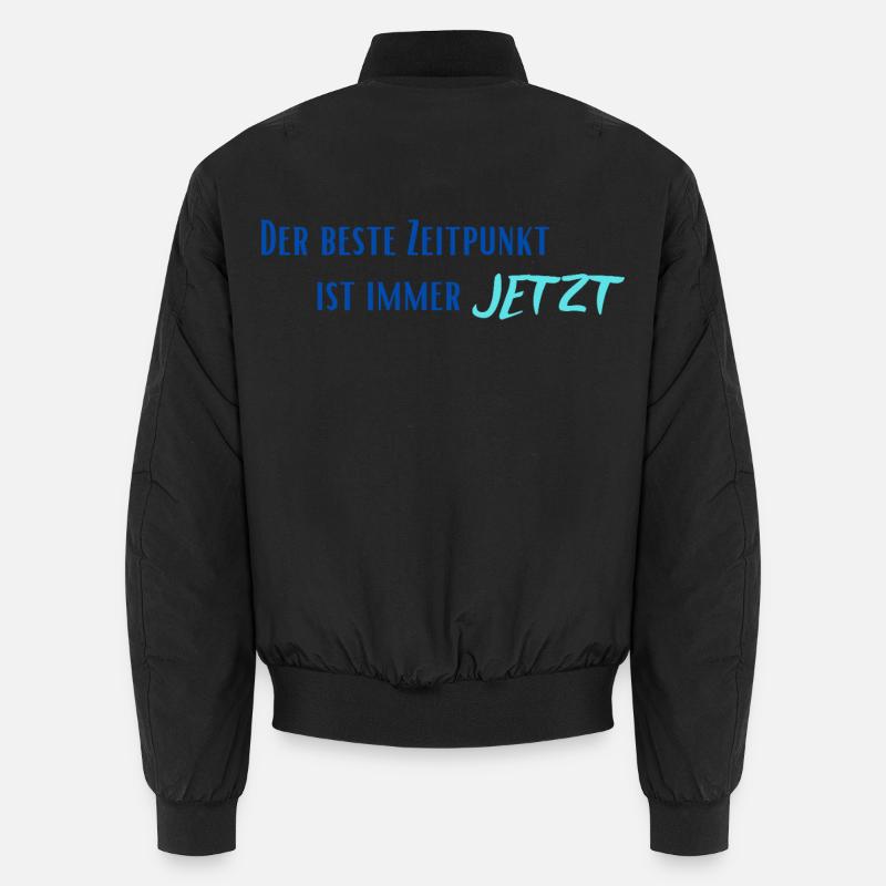 Der beste Zeitpunkt ist immer Jetzt Unisex Bomberjacke