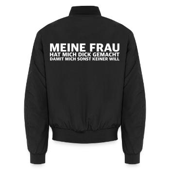 Meine Frau hat mich dick gemacht – Lustiger Spruch - Unisex Bomberjacke - Schwarz - Hinten - AI Model Male 185 light (185cm)