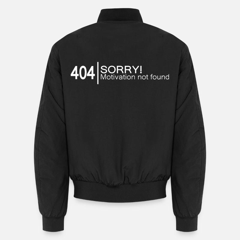 404 Désolé Motivation introuvable. - Bomber unisexe - noir