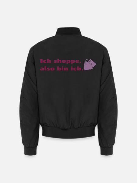 Ich shoppe also bin ich. - Unisex Bomberjacke - Schwarz