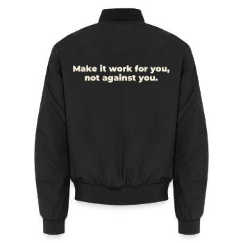 make it work for you not against you - Unisex Bomberjacke - Schwarz - Hinten - AI Model Male 185 light (185cm)