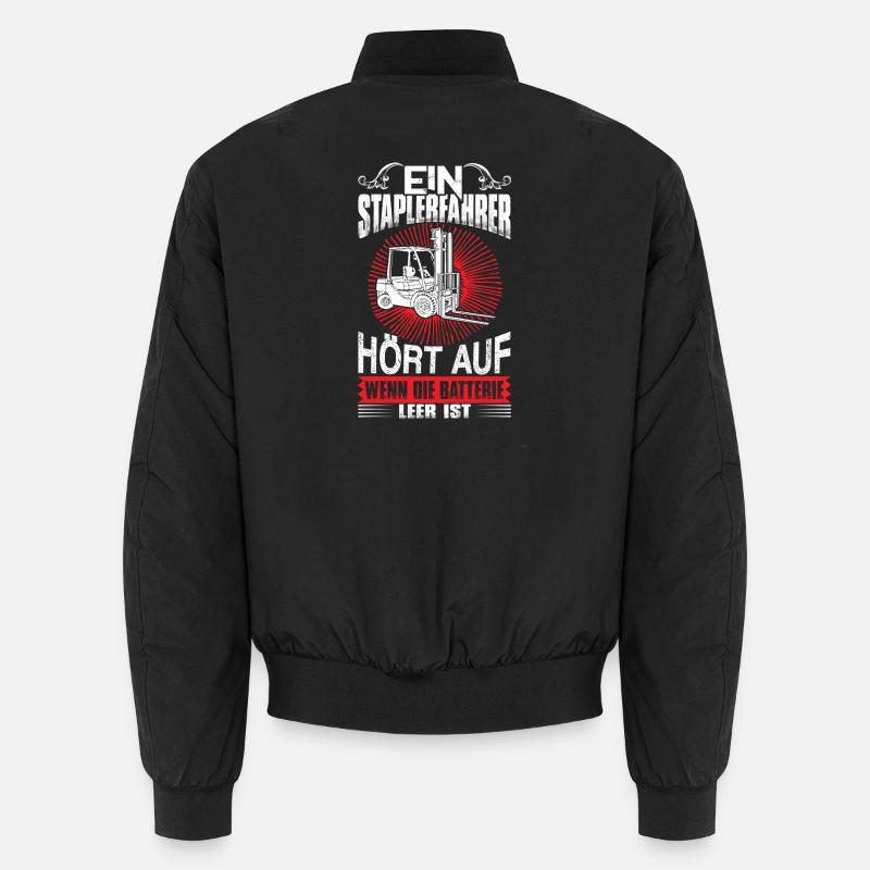 Lustiger Staplerfahrer Spruch - Unisex Bomberjacke - Schwarz