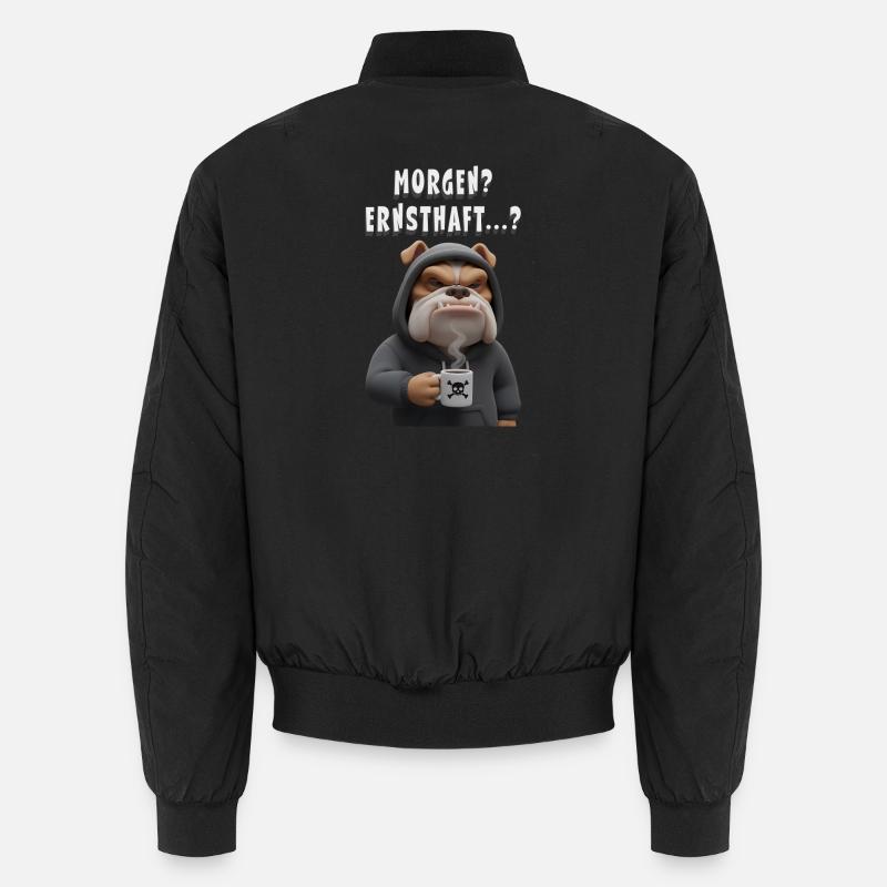 Grummelige Bulldogge mit Kaffee Spruch Bomber unisexe