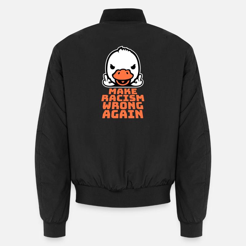Gans Make Racism Wrong Again Mittelfinger Aktivist Unisex Bomberjacke
