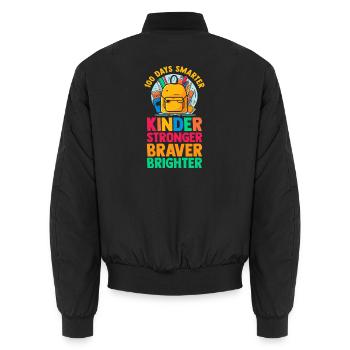 100 Days Smarter Kinder Stronger Braver Brighter S - Unisex Bomberjacke - Schwarz - Hinten - AI Model Male 185 light (185cm)