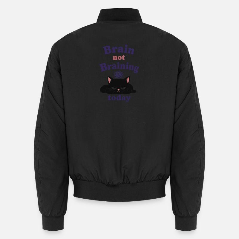 Brain Not Braining Today - Unisex Bomberjacke - Schwarz