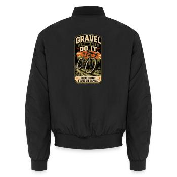 Gravel Made Me Do It Asphalt - Unisex Bomberjacke - Schwarz - Hinten - AI Model Male 185 light (185cm)