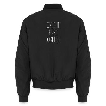 Okay but first coffee - Unisex Bomberjacke - Schwarz - Hinten - AI Model Male 185 light (185cm)